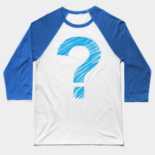 Question Designer Tshirt Baseball T-Shirt